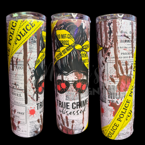 RTS 00728 - True Crime Obsessed - 30oz skinny tumbler