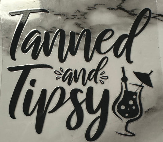 Tanned and tipsy (decal)