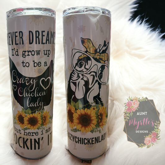 Ready to Ship 00488 - Rockin the crazy chicken lady life - 30oz skinny tumbler