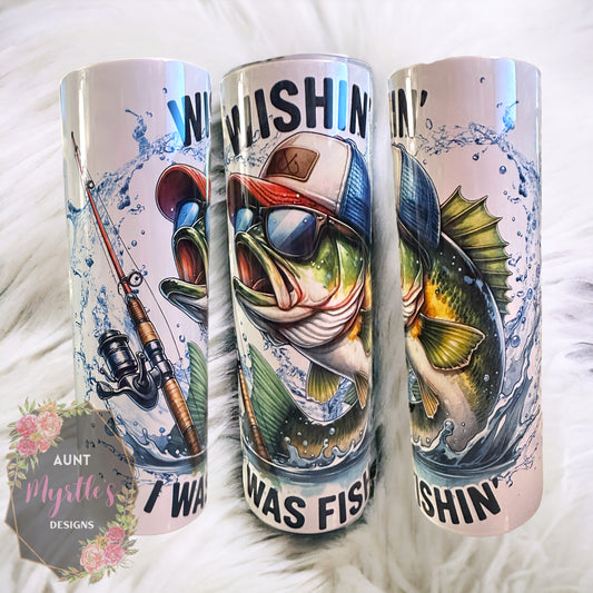 Ready to Ship 00657 - Wishin' I was fishin' - 30oz skinny tumbler