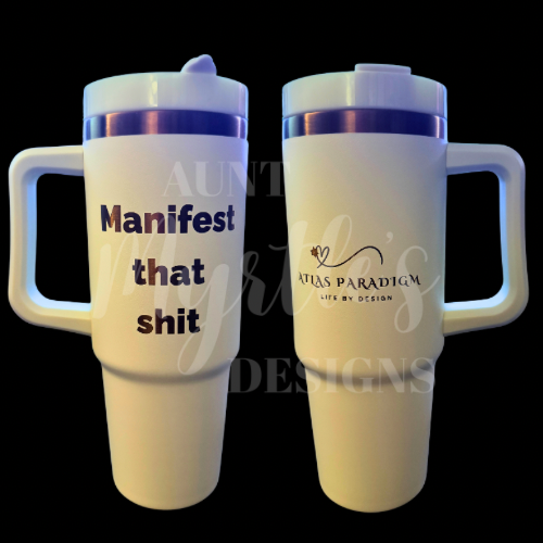 Atlas Paradigm Manifest that shit 30oz Tumbler