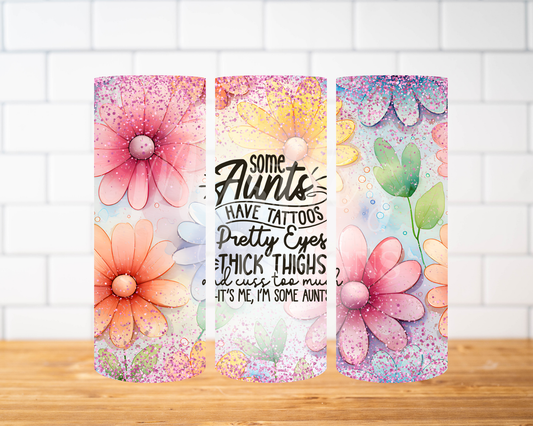 RTS 00901 - I'm some Aunt - 20oz skinny tumbler