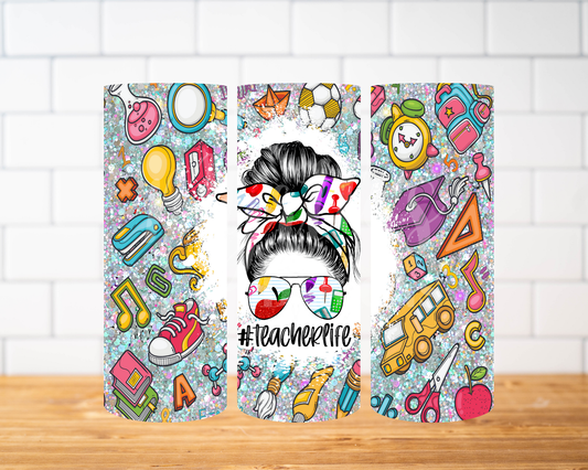 RTS 00902 - #TeacherLife messy bun - 20oz skinny tumbler