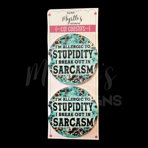 Car Coaster - Allergic to stupidity